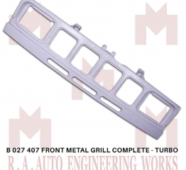 B 027 407 FRONT METAL GRILL - TURBO