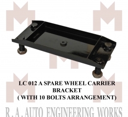 LC 012 A SPARE WHEEL CARRIER BRACKET ( WITH 10 BOLTS ARRANGEMENT )